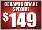 Ceramic Brake Job with Lifetime Warranty - $149